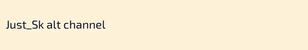 Just_Sk alt channel
